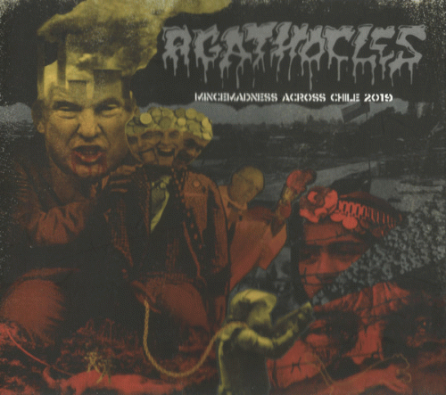 Agathocles : Mincemadness Across Chile 2019